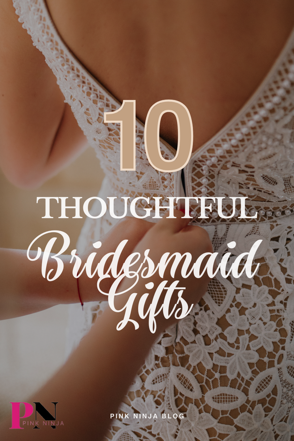 Bridesmaid Gifts PIN