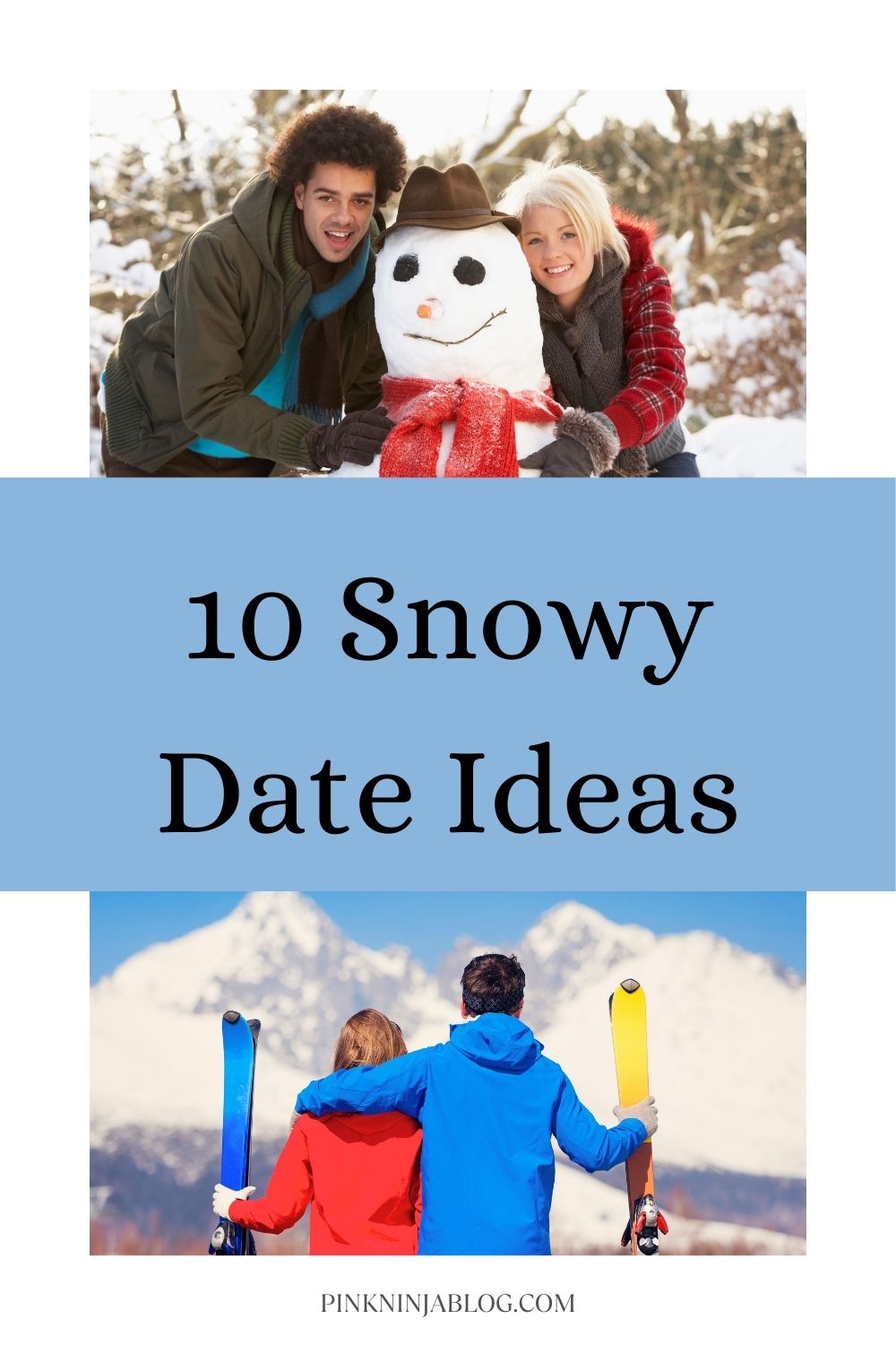 Snowy Date Ideas PIN